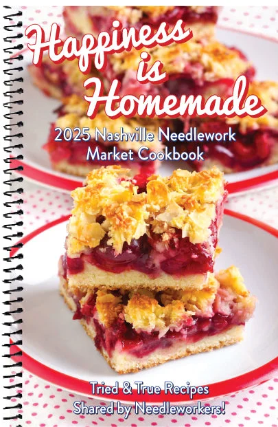 Nashville Needlework Market Cookbook "Happiness is Homemade"